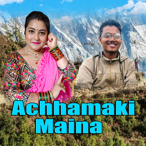 Achhamaki Maina