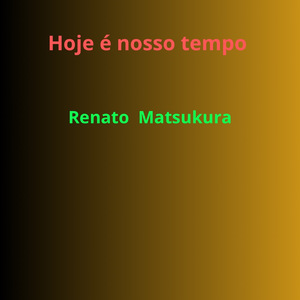Hoje É Nosso Tempo