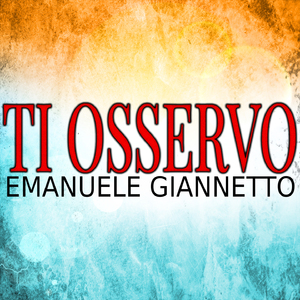 Ti osservo