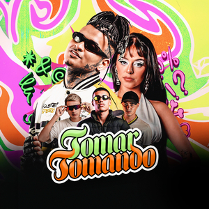 Tomar Tomando (Se Sabe Que Eu To Gostando)