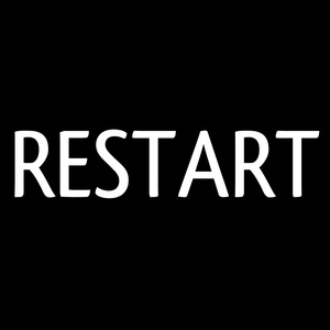 Restart