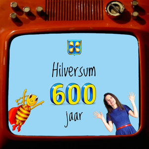 Hilversum 600 Jaar