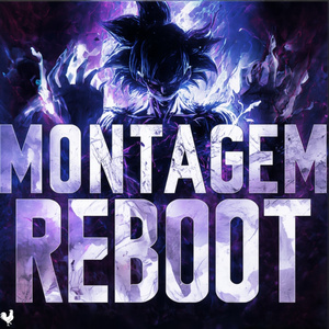MONTAGEM REBOOT