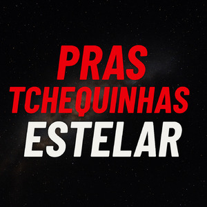 Pras Tchequinhas Estelar