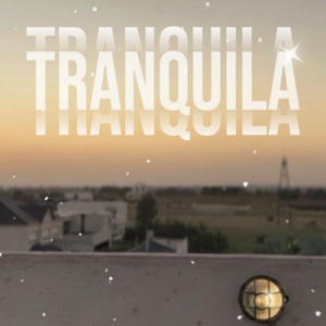 TRANQUILA