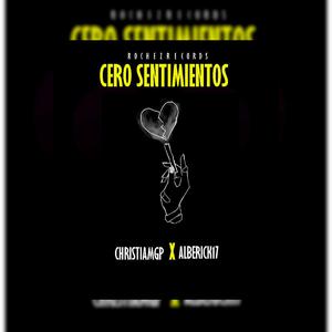 Cero Sentimientos (feat. Alberick17)