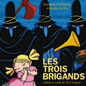 Il était une fois trois vilains brigands