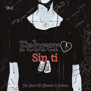 Febrero Sin Ti