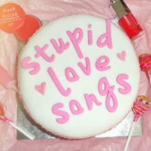 Stupid Love Songs