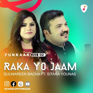 Raka Yo Jaam (feat. Gulwareen Bacha & Sitara Younas)