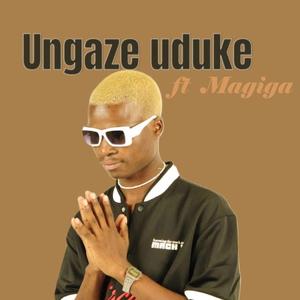 Ungaze uduke
