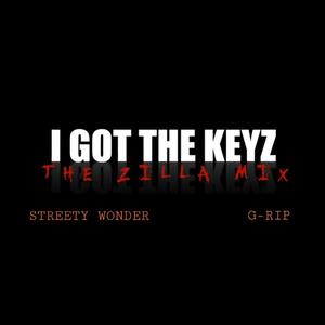 I got the Keyz (feat. Streety Wonder & G-Rip)