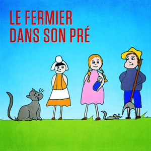 Le fermier dans son pré