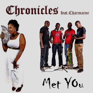 [Chronicles - Met You] (feat. Charmaine)