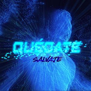Quédate