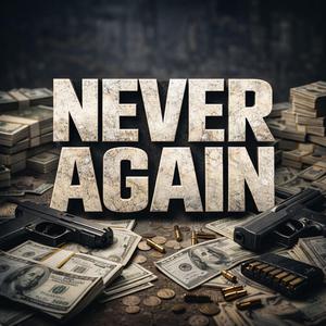 Never again (feat. 40URTEEN)