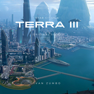 Star Citizen Terra III (Original Score)
