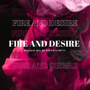 FIRE AND DESIRE