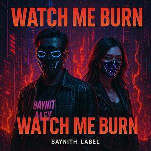 Watch me burn (feat. Agness Daffi)
