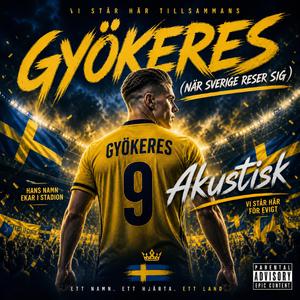 Gyökeres (När Sverige reser sig) - Akustisk