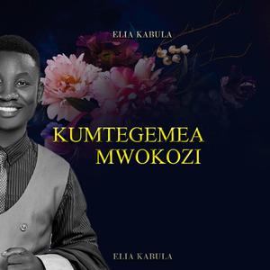 Kumtegemea _mwokozi