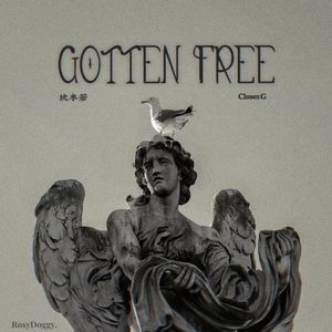 Gotten free(Prod.by 4Hunnid)