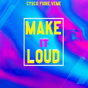 Make it Loud (Extended Mix)