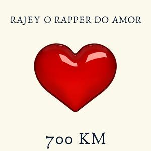 700 Km (Versão Brasileira RAJEYLOVEMUSIC)