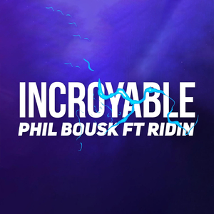 Incroyable (feat. Ridin)
