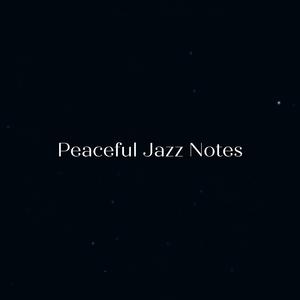 Peaceful Jazz Notes