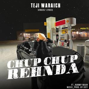 Chup Chup Rehnda (feat. Rummy Maan)
