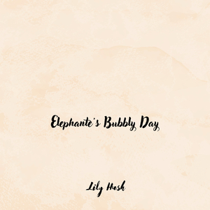 Elephante's Bubbly Day