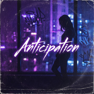 Anticipation