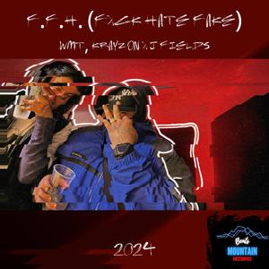F.F.H. (feat. Krayzon M1 & J Fields)