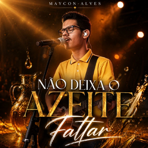 Não Deixa o Azeite Faltar