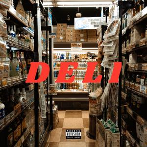 Deli (feat. Westoak Kane)