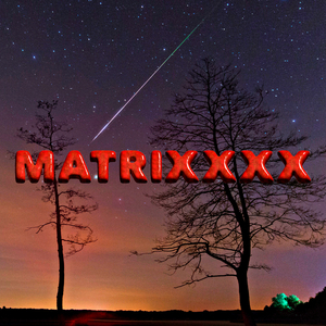 Matrixxxx