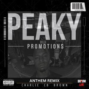 Anthem Remix (feat. Charlie CB Brown)