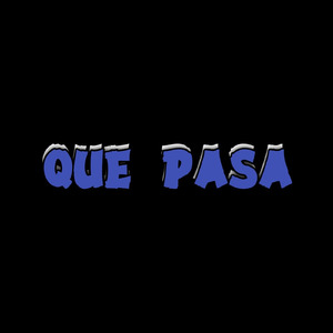 Que Pasa (Remastered 2023)