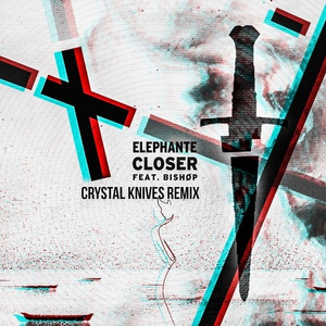 Closer (Crystal Knives Remix)