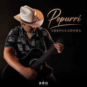 Popurri La Arrolladora; El Final De Nuestra Historia, Ya Es Muy Tarde