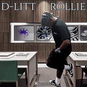 Rollie (feat. D-Litt)