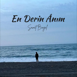 En Derin Ânım