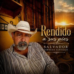 Rendido a sus pies (feat. Salvador Cernuda Santiago)