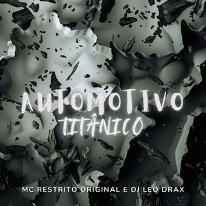 Automotivo Titânico