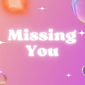 Missing You