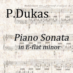Piano Sonata in E-flat Minor 1.Modérément Vif (Expressif Et Marqué)