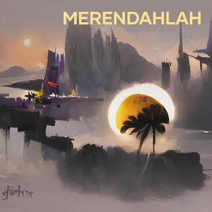 Merendahlah