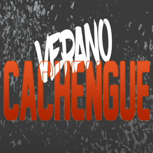 VERANO CACHENGUE 2K24