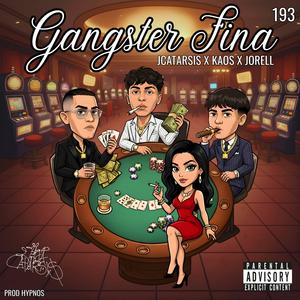 Gangster Fina (feat. TheRealKaoz, Jorell & Hypnos)
